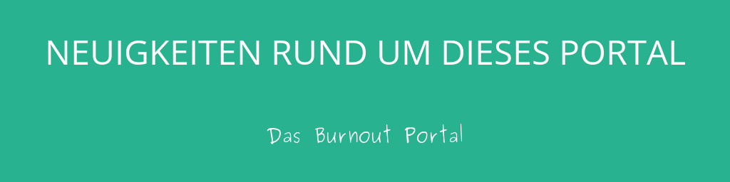 Neuigkeiten Burnout Portal